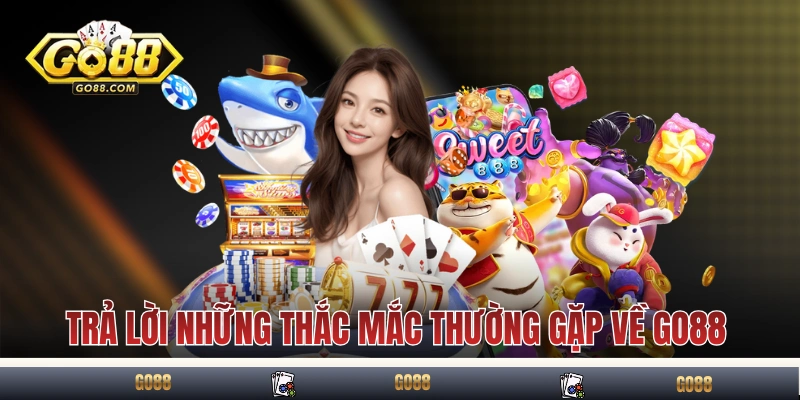 GO88 - Link Tải GO88 iOS, Android Chính Thức Mới Nhất 2025 10 Trả lời những thắc mắc thường gặp về GO88